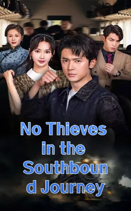 No Thieves in the Southbound Journey